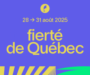 fierte-de-quebec-2025-fugues-300x250-1