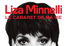 Liza Minnelli : le cabaret de ma vie